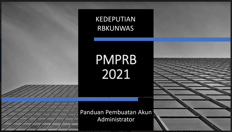 1-1 Sosialisasi RB: Panduan Pembuatan Akun Administrator